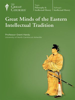 cover image of Great Minds of the Eastern Intellectual Tradition